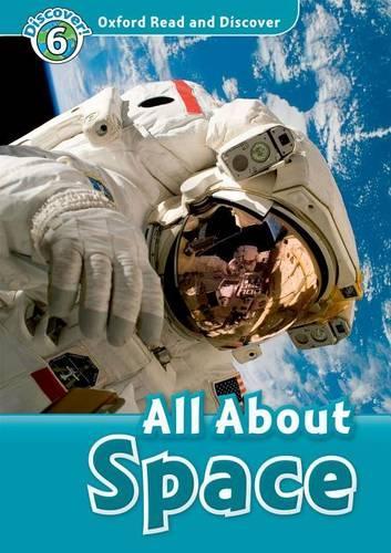 Oxford Read and Discover: Level 6: All About Space Audio CD Pack: (Oxford Read and Discover)