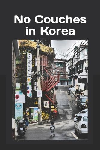 No Couches in Korea: (English)