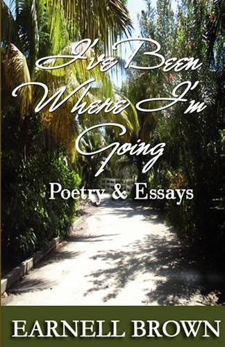 I've Been Where I'm Going