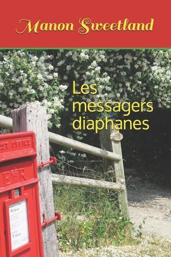 Les messagers diaphanes