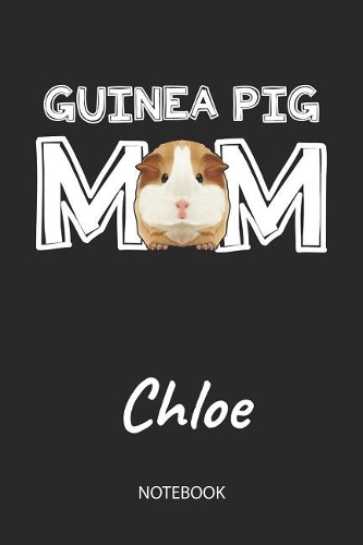 Guinea Pig Mom - Chloe - Notebook