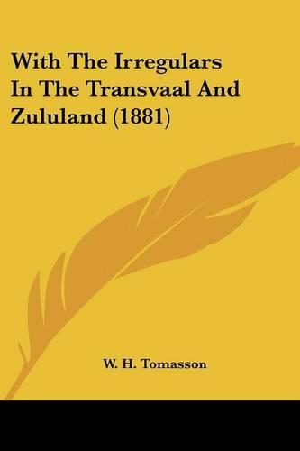 With The Irregulars In The Transvaal And Zululand (1881)