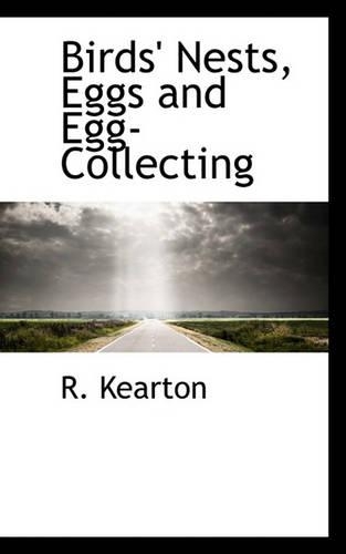 Birds' Nests, Eggs and Egg-Collecting