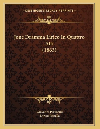 Jone Dramma Lirico In Quattro Atti (1863)