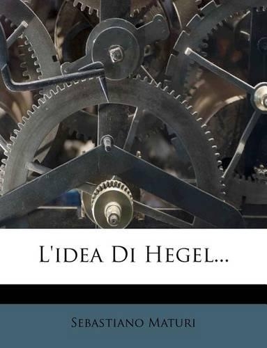 L'Idea Di Hegel...