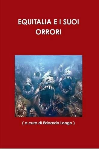 Equitalia E I Suoi Orrori