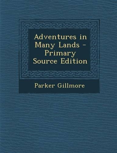 Adventures in Many Lands: (English)