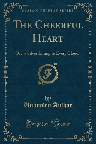 The Cheerful Heart