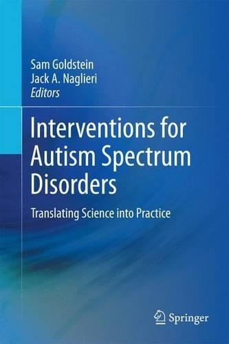 Interventions for Autism Spectrum Disorders: Translating Science into Practice(English)