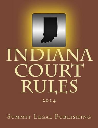 Indiana Court Rules