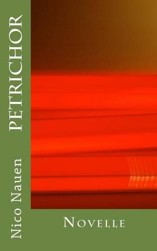 Petrichor: Novelle(German)