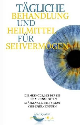 Tägliche Behandlung und Heilmittel für Sehvermögen