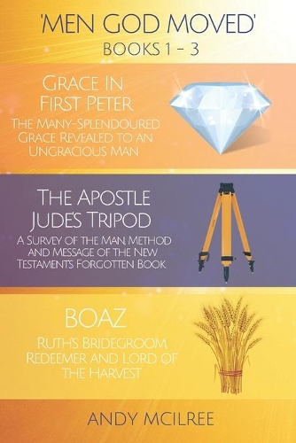 Men God Moved - Books 1-3