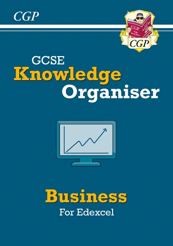 GCSE Business Edexcel Knowledge Organiser: (CGP Edexcel GCSE Business)