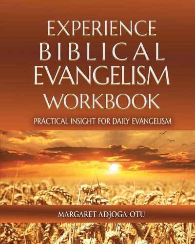 Experience Biblical Evangelism Wookbook