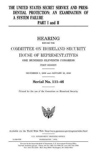 The United States Secret Service and Presidential Protection Pt. I and II