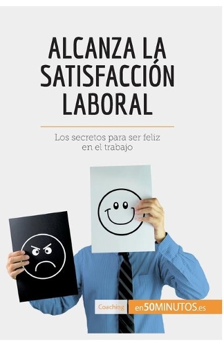 Alcanza la satisfacción laboral