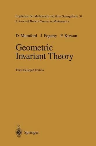 Geometric Invariant Theory: (34 Ergebnisse der Mathematik und ihrer Grenzgebiete. 2. Folge)