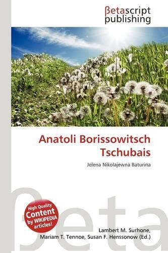 Anatoli Borissowitsch Tschubais: (German)