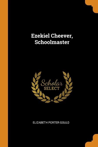 Ezekiel Cheever, Schoolmaster