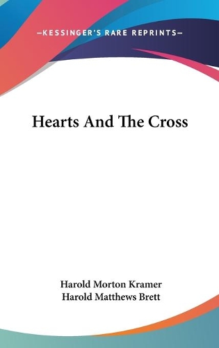 Hearts And The Cross