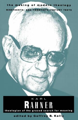 Karl Rahner: Theologian of the Graced Search for Meaning(Making of Modern Theology)