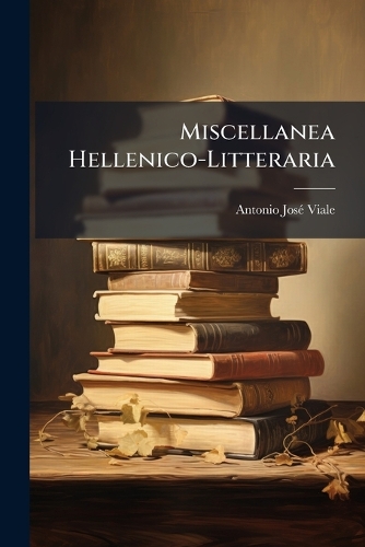 Miscellanea Hellenico-Litteraria