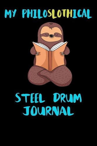 My Philoslothical Steel Drum Journal