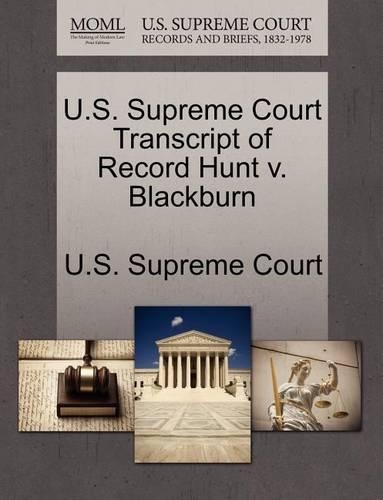 U.S. Supreme Court Transcript of Record Hunt V. Blackburn