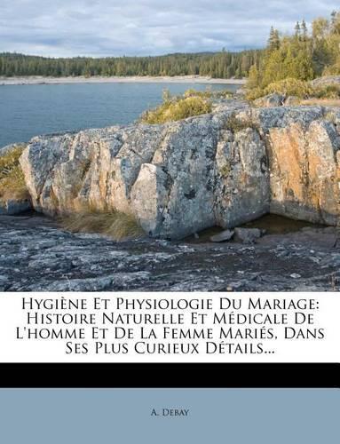 Hygiène Et Physiologie Du Mariage
