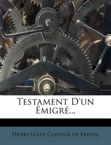 Testament d'Un Émigré...: (French)