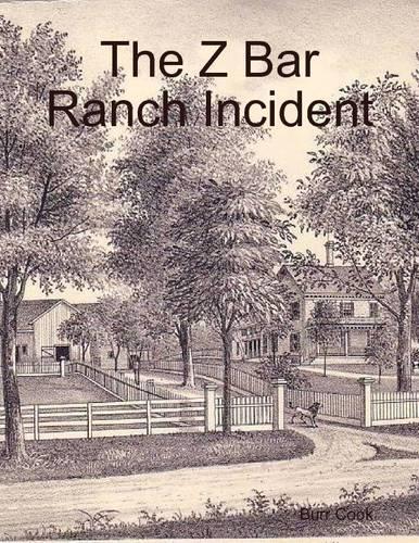 The Z Bar Ranch Incident