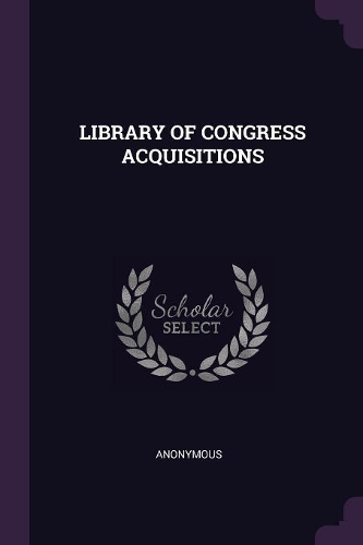 Library of Congress Acquisitions