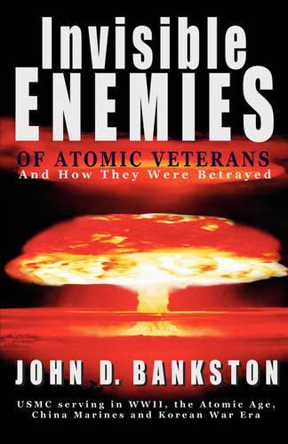 Invisible Enemies of Atomic Veterans: (English)