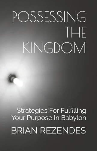 Possessing the Kingdom