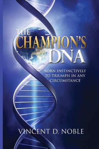 The Champion's DNA