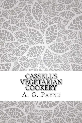 Cassell's Vegetarian Cookery