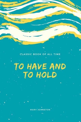 To Have and to Hold