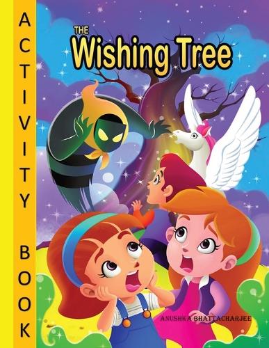 The Wishing Tree - Activity Book: Coloring; Maze; Crosswords and Lots of Fun!(The Imagination Land)