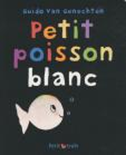 Petit Poisson Blanc (pocket edition)