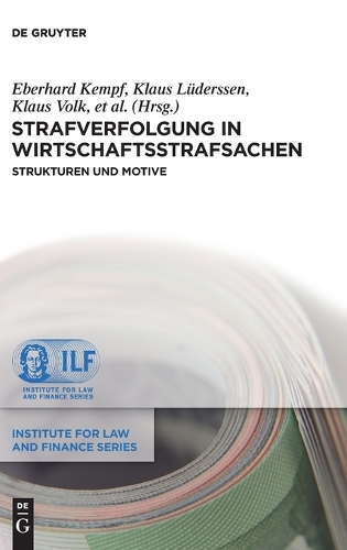 Strafverfolgung in Wirtschaftsstrafsachen: (18 Institute for Law and Finance)