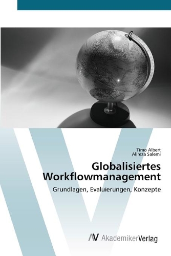 Globalisiertes Workflowmanagement