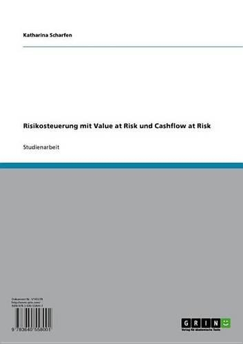 Risikosteuerung Mit Value at Risk Und Cashflow at Risk
