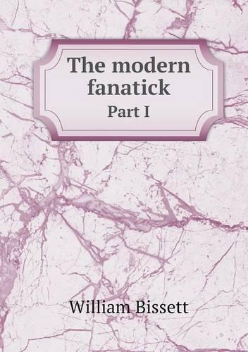 The modern fanatick Part I