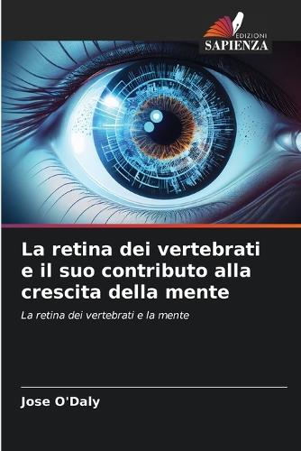 La retina dei vertebrati e il suo contributo alla crescita della mente