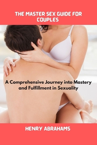 The master sex guide for couples