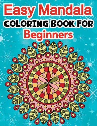 Easy Mandala Coloring Book For Beginners