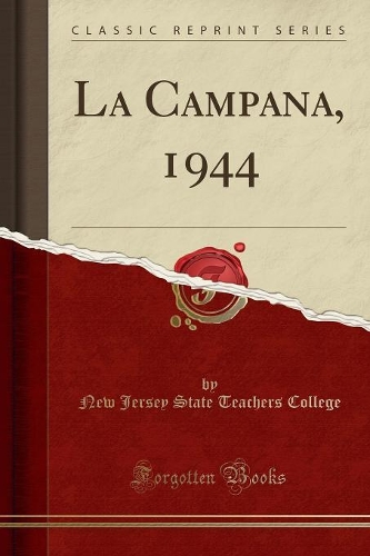 La Campana, 1944 (Classic Reprint)