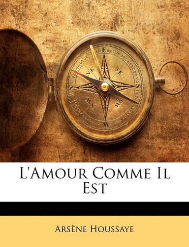 L'amour Comme Il Est