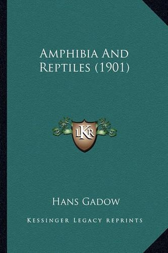 Amphibia And Reptiles (1901): (English)